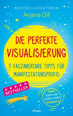 Die perfekte Visualisierung - Gill, Anjana