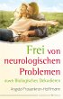 Frei von neurologischen Problemen durch... - Bild 1