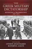 The Greek Military Dictatorship (eBook, ePUB)