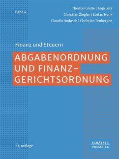 Abgabenordnung und Finanzgerichtsordnung (eBook, PDF) - Große, Thomas; Lotz, Anja; Ziegler, Christian; Henk, Stefan; Hudasch, Claudia; Tenbergen, Christian