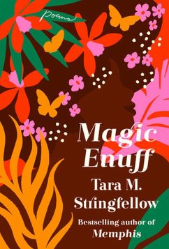 Magic Enuff (eBook, ePUB) - Stringfellow, Tara M