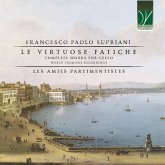 Le Virtuose Fatiche (Complete Works For Cello)