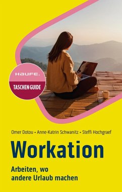 Workation (eBook, PDF) - Dotou, Omer; Schwanitz, Anne-Katrin; Hochgraef, Steffi