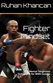 Fighter Mindset: Mental Toughness Techniques for MMA Success (eBook, ePUB)