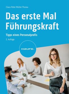 Das erste Mal Führungskraft (eBook, ePUB) - Müller-Thurau, Claus Peter