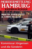 Kommissar Jörgensen und die Sünderin: Mordermittlung Hamburg Kriminalroman (eBook, ePUB)