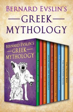 Bernard Evslin's Greek Mythology (eBook, ePUB) - Evslin, Bernard