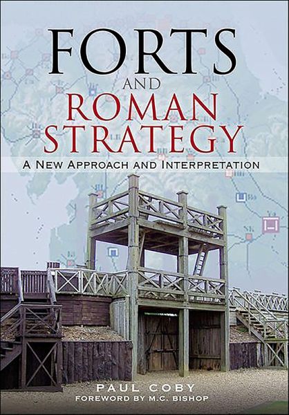 Forts and Roman Strategy (eBook, ePUB) Forts and Roman Strategy (eBook, ePUB)