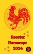 Rooster Horoscope 2024 (eBook, ePUB) - Bild 1