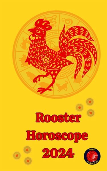 Rooster Horoscope 2024 (eBook, ePUB) Rooster Horoscope 2024 (eBook, ePUB)