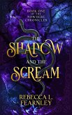 The Shadow and the Scream (The Nowhere Chronicles, #1) (eBook, ePUB)