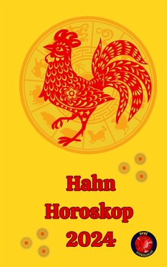 Hahn Horoskop 2024 (eBook, ePUB) - Rubi, Alina A; Rubi, Angeline A.