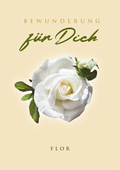 Bewunderung für Dich (eBook, ePUB) - Flor