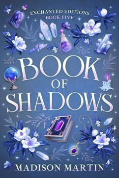 Book of Shadows (Enchanted Editions, #5) (eBook, ePUB) - Martin, Madison