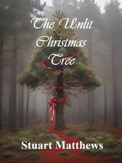 The Unlit Christmas Tree (eBook, ePUB) - Matthews, Stuart