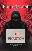 The Phantom (MEGALOMANIA, #2) (eBook, ePUB)