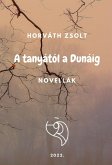 A tanyától a Dunáig (eBook, ePUB)