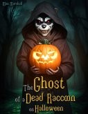 The Ghost of a Dead Raccoon on Halloween (eBook, ePUB)