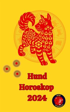 Hund Horoskop 2024 (eBook, ePUB) - Rubi, Alina A; Rubi, Angeline A.