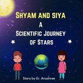 Scientific Journey of Stars (Shyam and Siya, #3) (eBook, ePUB)