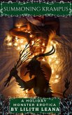 Summoning Krampus (Holiday Monster Erotic Short Stories) (eBook, ePUB) Summoning Krampus (Holiday Monster Erotic Short Stories) (eBook, ePUB)
