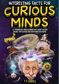 Interesting Facts For Curious Minds: 207 Random But Mind-Blowing Facts About History, Science, Pop Culture and Everything In Between (eBook, ePUB)