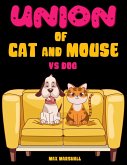 Union of Cat and Mouse vs Dog (eBook, ePUB)