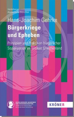 Bürgerkriege und Epheben - Gehrke, Hans-Joachim