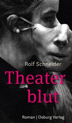 Theaterblut - Schneider, Rolf