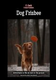 Dog Frisbee Dog Frisbee