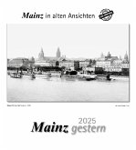 Mainz gestern 2025
