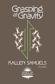 Grasping at Gravity (States of Inversion, #0) (eBook, ePUB)