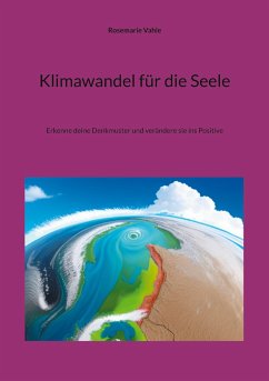 Klimawandel für die Seele - Vahle, Rosemarie