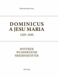Dominicus a Jesu Maria (1559-1630) - Deix, Waltraud Maria