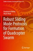 Robust Sliding Mode Protocols for Formation of Quadcopter Swarm