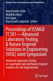 Proceedings of ISSMGE TC101¿Advanced Laboratory Testing & Nature Inspired Solutions in Engineering (NISE) Joint Symposium