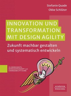 Innovation und Transformation mit DesignAgility - Quade, Stefanie;Schlüter, Okke