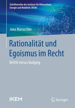 Rationalität und Egoismus im Recht - Maruschke, Jana