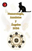 Numerología, Amuletos y Ángeles 2024 (eBook, ePUB)