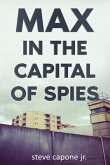 Max in the Capital of Spies (eBook, ePUB)