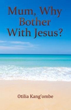 Cover Mum, Why Bother With Jesus? (eBook, ePUB)