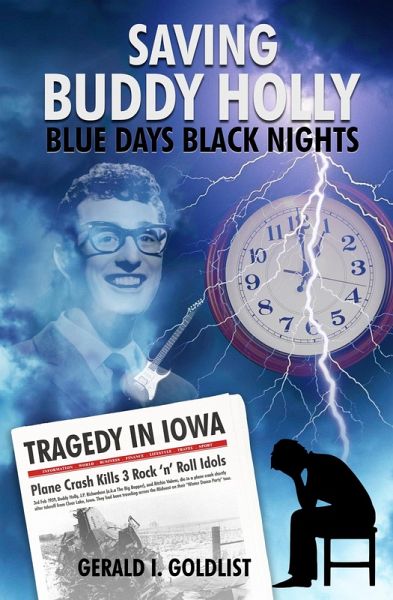 Saving Buddy Holly - Blue Days Black Nights (eBook, ePUB) Saving Buddy Holly - Blue Days Black Nights (eBook, ePUB)