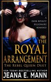 The Royal Arrangement (The Rebel Queen Duet, #1) (eBook, ePUB)