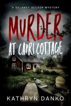Murder at Capri Cottage (eBook, ePUB) - Danko, Kathryn