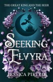 Seeking Elvyra (The Great King and the Seer, #1) (eBook, ePUB)