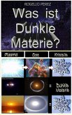 Was ist Dunkle Materie? (eBook, ePUB)