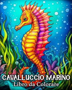 Cavalluccio Marino Libro da Colorare - Bb, Anna Schöning