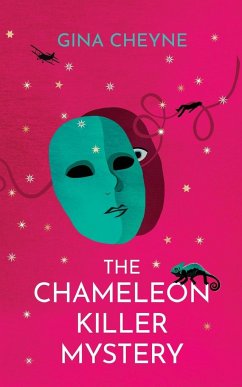 The Chameleon Killer Mystery - Cheyne, Gina