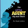 The Little Agent and The Big Hair Blues - Bild 1