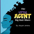 The Little Agent and The Big Hair Blues